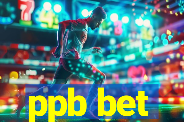 ppb bet